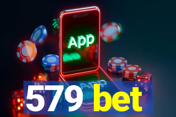 579 bet